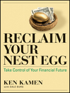 Reclaim Your Nest Egg (eBook): Take Control of Your Financial Future